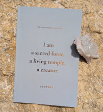 Load image into Gallery viewer, I Am a Sacred Force, a Living Temple, a Creator — A Divine Feminine Empowerment Journal