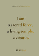 I Am a Sacred Force, a Living Temple, a Creator — A Divine Feminine Empowerment Journal