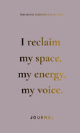 I Reclaim My Space, My Energy, My Voice — A Divine Feminine Empowerment Journal