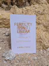 Load image into Gallery viewer, Fertility Isn't Linear - The Book (Paperback)
